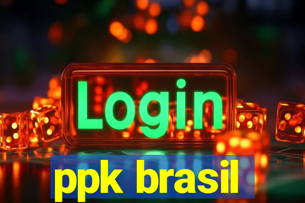 ppk brasil